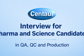Interview for Pharma and Science candidates in QA, QC and Production at Centaur Pharma