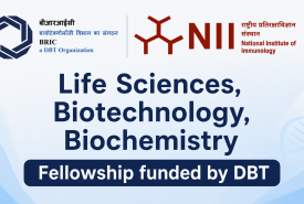 NII Call for Application : Life Sciences, Biotechnology, Biochemistry Fellowship funded by DBT