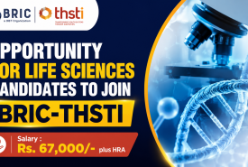 Opportunity for Life Sciences candidates to join BRIC-THSTI