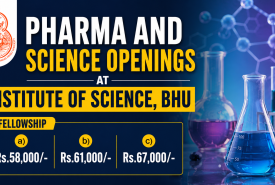 Pharma and Science Openings at Institute of Science, Banaras Hindu University