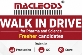  Walk In Drive for Pharma and Science Fresher candidates in Macleods - Roles in Production, QC, Store