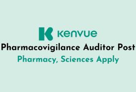 Work as Pharmacovigilance Auditor at Kenvue