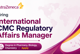 AstraZeneca Hiring International CMC Regulatory Affairs Manager