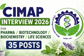 CIMAP Interview 2026 for Pharma / Biotechnology / Biochemistry / Life Sciences | 35 posts