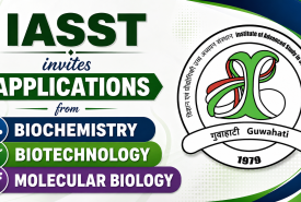 IASST invites applications from Biochemistry, Biotechnology, Molecular Biology candidates | Salary Rs. 50,000 per month