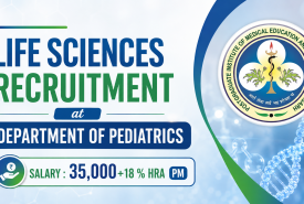 Life Sciences Recruitment at Department of Pediatrics, PGIMER
