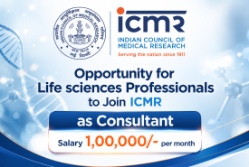 Opportunity for Life sciences Professionals to Join ICMR as Consultant