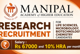 Research Recruitment for Life Sciences, Microbiology, Biotechnology, Chemistry candidates at MAHE