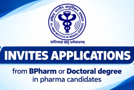 AIIMS invites applications from BPharm or Doctoral degree in pharma candidates