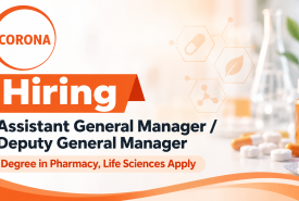 CORONA Remedies Hiring Assistant General Manager / Deputy General Manager
