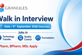 Granules India Interview - Jobs in Technology Transfer, Quality Control, Formulation