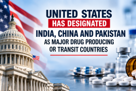 India, China and Pakistan Named in US 2027 Major Drug Transit and Production List