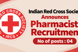 Indian Red Cross Society Announces Pharmacists Recruitment - 04 posts