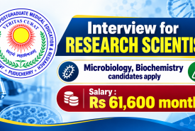 Interview for Research Scientist at JIPMER - Microbiology, Biochemistry candidates apply