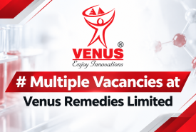 Multiple Vacancies at Venus Remedies Limited