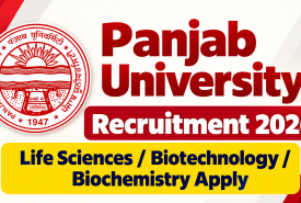 Panjab University Recruitment 2026 - Life Sciences / Biotechnology / Biochemistry Apply