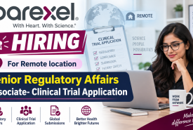 Parexel hiring for Remote location | Senior Regulatory Affairs Associate- Clinical Trial Application