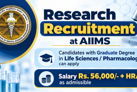 Research Recruitment at AIIMS | Candidates with Graduate Degree in Life Sciences / Pharmacology can apply