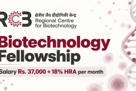 Biotechnology Fellowship at Regional Centre for Biotechnology