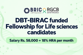 DBT-BIRAC funded Fellowship for Life sciences candidates at RGCB