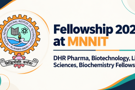 Fellowship 2026 - DHR Pharma, Biotechnology, Life Sciences, Biochemistry Fellowship at MNNIT