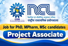 Job for PhD, MPharm, MSc candidates as Project Associate at National Chemical Laboratory