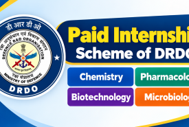 Paid Internship Scheme of DRDO for Chemistry, Pharmacology, Biotechnology, Microbiology