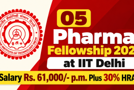 Pharma Fellowship 2026 at IIT Delhi - 5 positions for MPharm / MSc