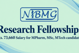 Research Fellowships at NIBMG - Rs. 73,660 Salary for MPharm, MSc, MTech candidates