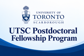 UTSC Postdoctoral Fellowship Program