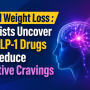 Beyond Weight Loss: Scientists Uncover How GLP-1 Drugs May Reduce Addictive Cravings
