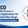 CDSCO Directs IND Division to Process Applications for Unapproved New Drugs Under Review by Foreign Regulators