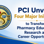 PCI Unveils Four Major Initiatives to Transform Pharmacy Education, Research and Career Opportunities