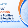 Novartis’ Remibrutinib Delivers Positive Phase III Results in Relapsing Multiple Sclerosis