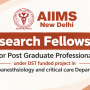 Research Fellowship for Post Graduate Professional at AIIMS