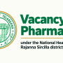 Vacancy for Pharmacist under the National Health Mission, Rajanna Sircilla district