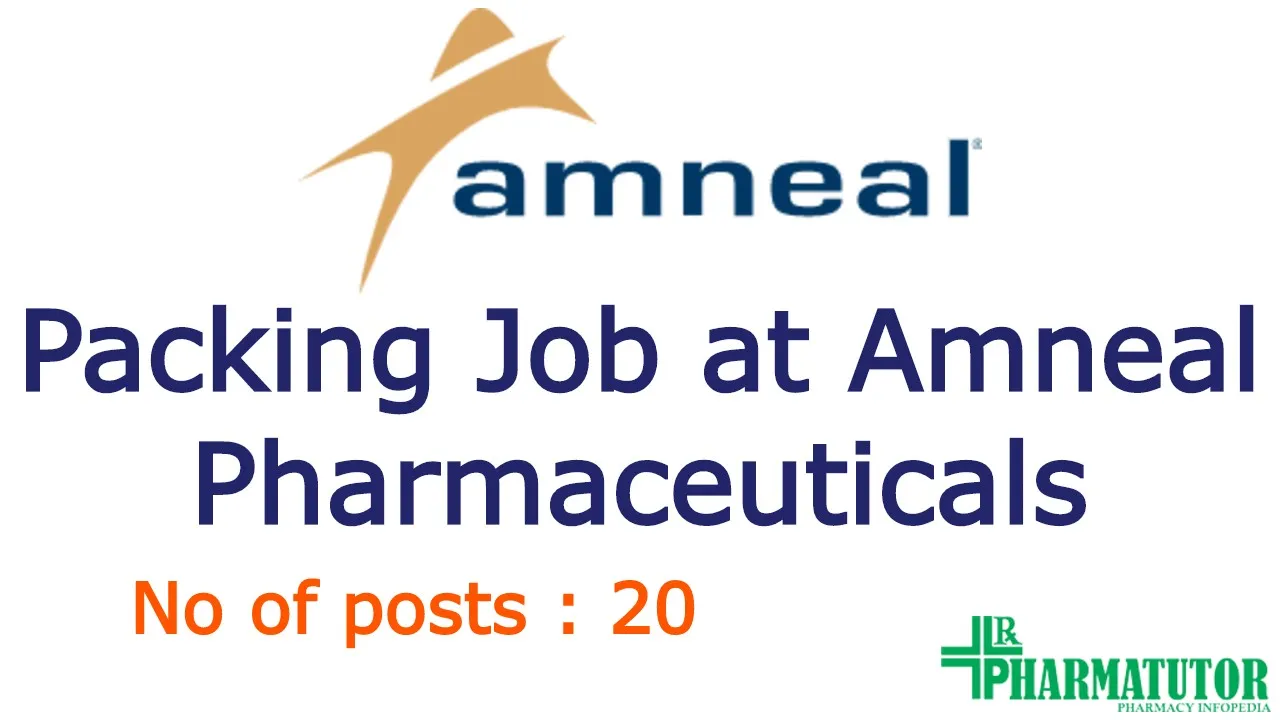 Vacancy for B.Pharm in Packing at Amneal Pharmaceuticals | 20 posts