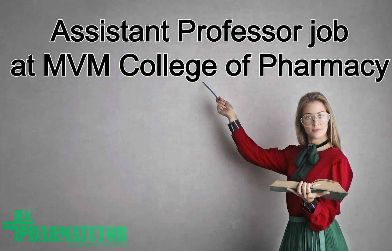 Career for Assistant Professor at MVM College of Pharmacy
