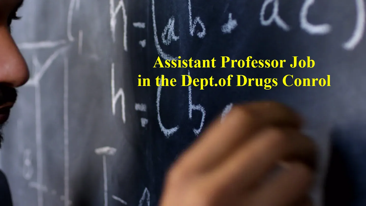 Job for Assistant Professor in the Dept.of Drugs Conrol at KPSC