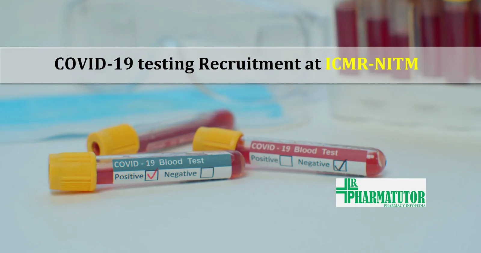 COVID-19 testing Recruitment at ICMR-NITM