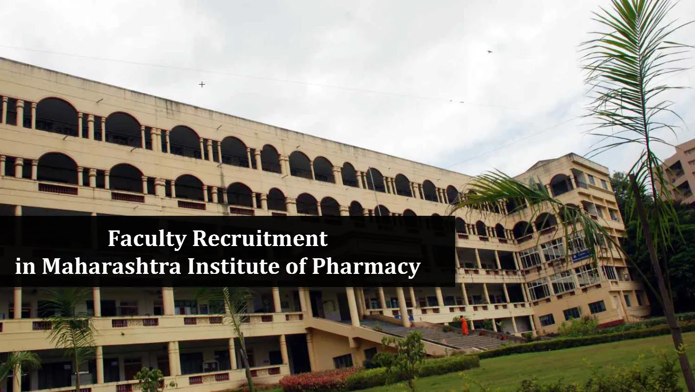 Faculty Recruitment in Maharashtra Institute of Pharmacy