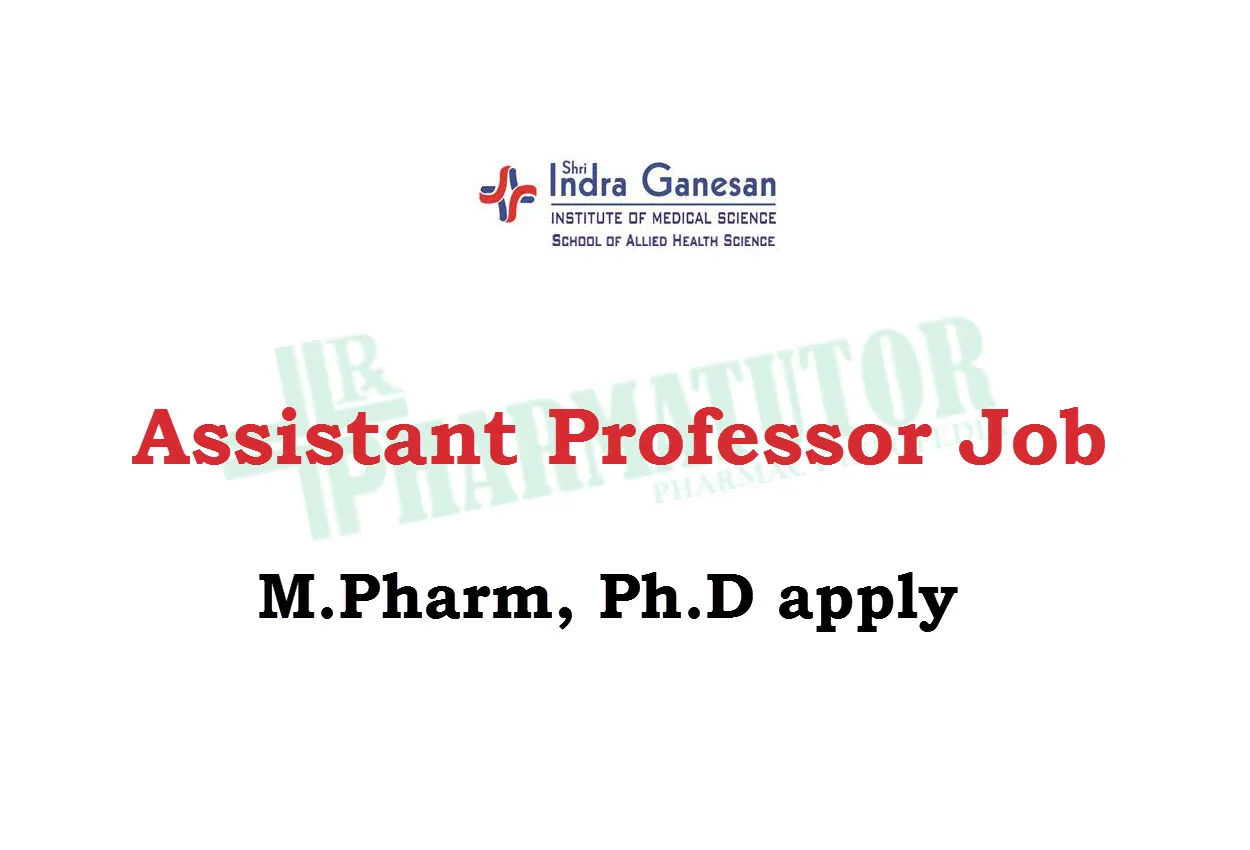 Job for Assistant Professor at Shri Indra Ganesan Institute of Medical Science