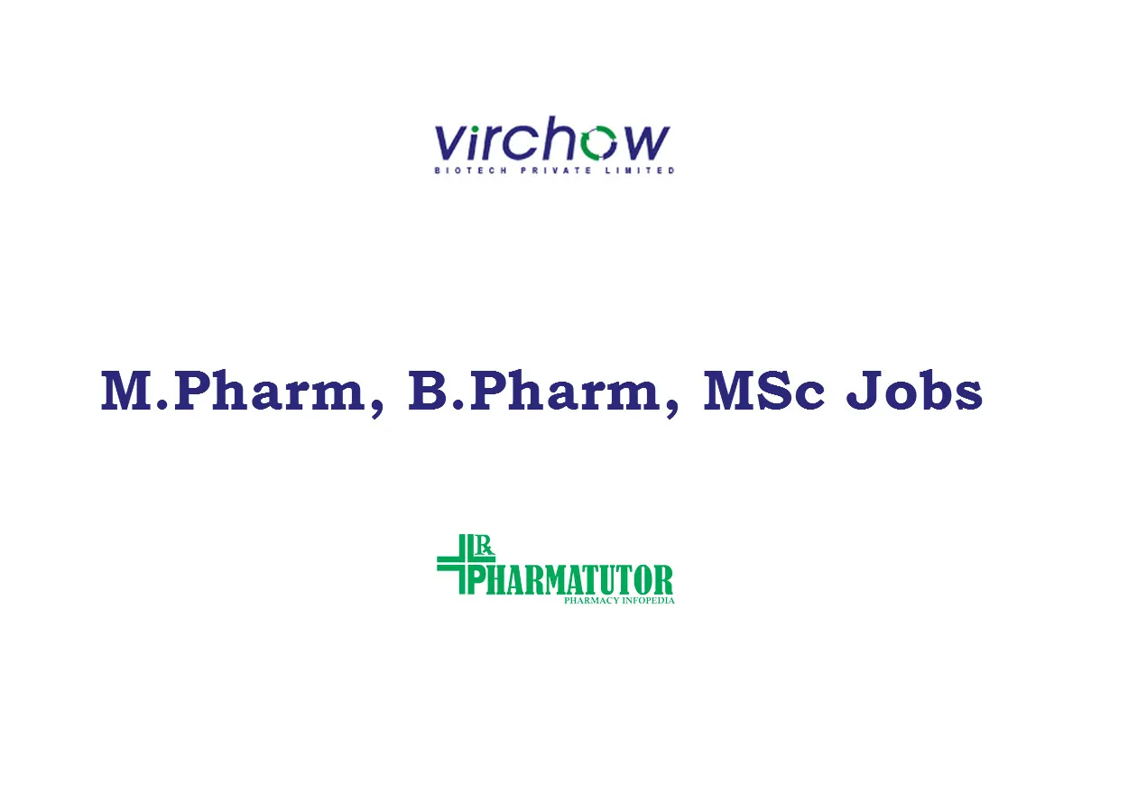 Job for M.Pharm, B.Pharm, MSc in QC at Virchow Biotech Pvt Ltd