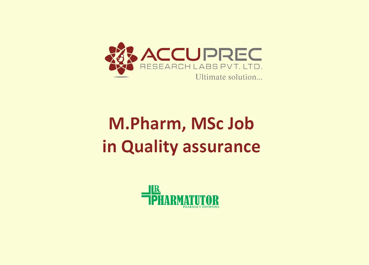 Job for M.Pharm, MSc in Quality assurance at Accuprec Research Labs Pvt Ltd