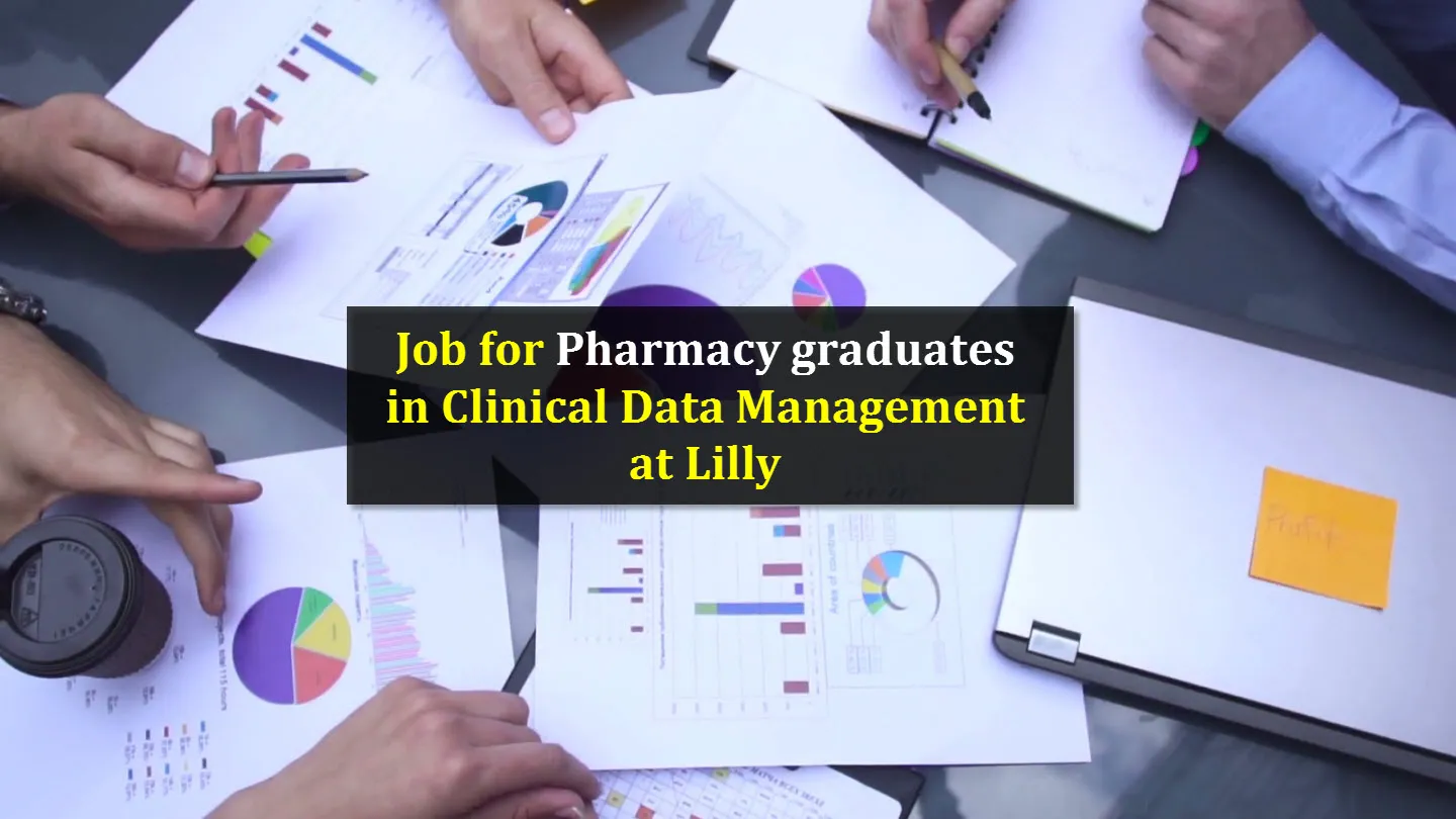 Job for Pharmacy graduates in Clinical Data Management at Lilly