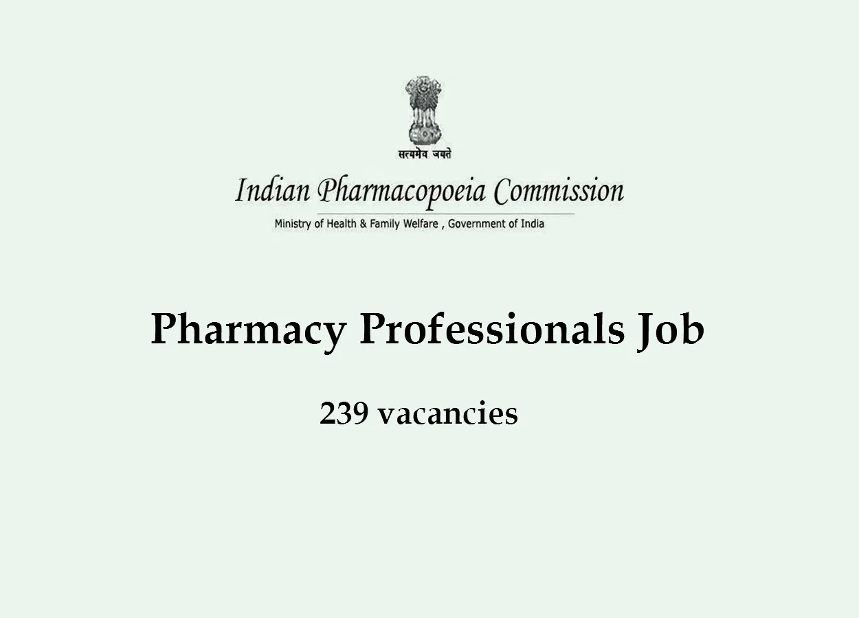 Job Openings for Pharmacy Professionals at Indian Pharmacopoeia Commission