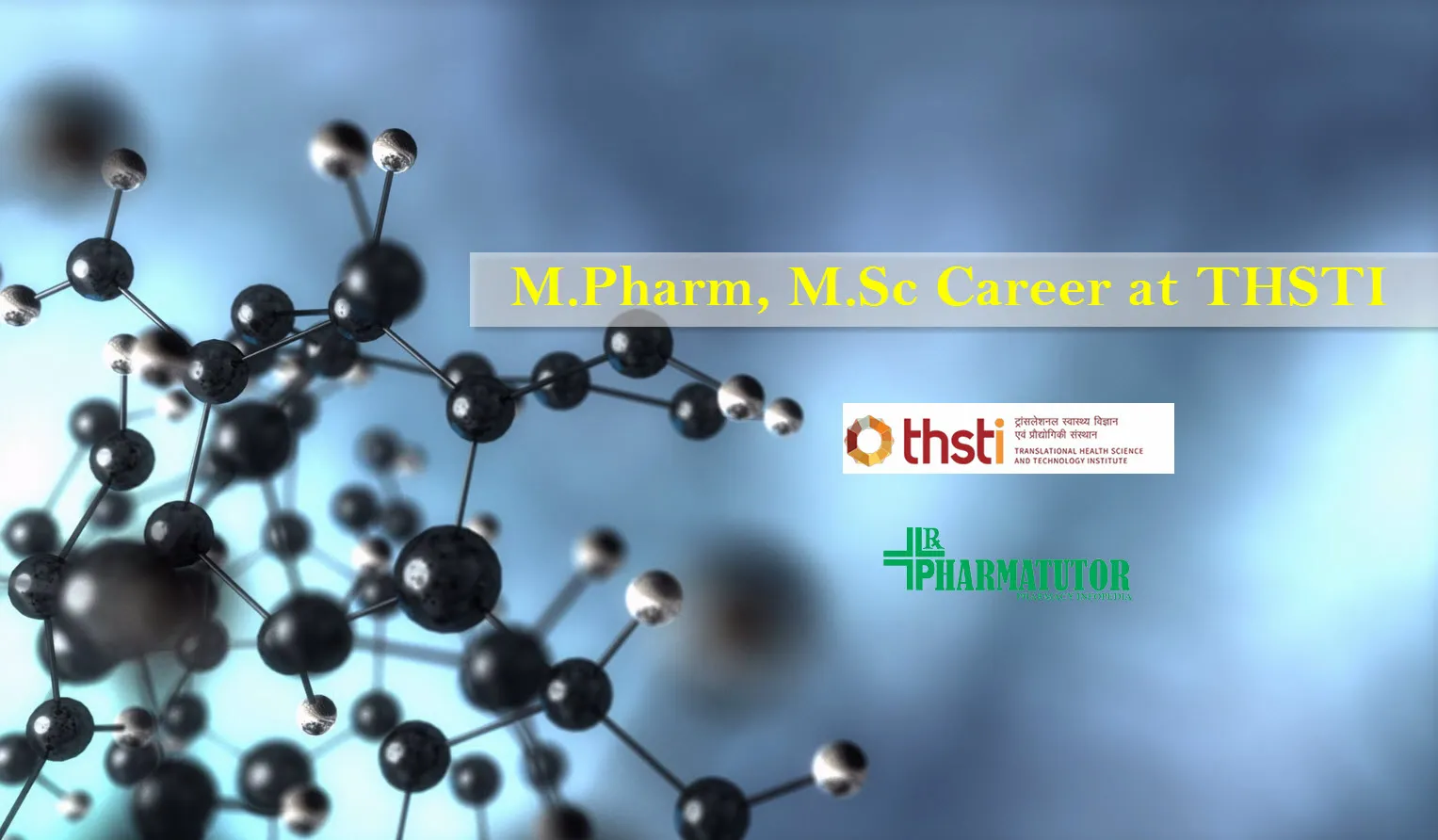 Vacancy for M.Pharm, M.Sc as Junior Research Fellow at THSTI