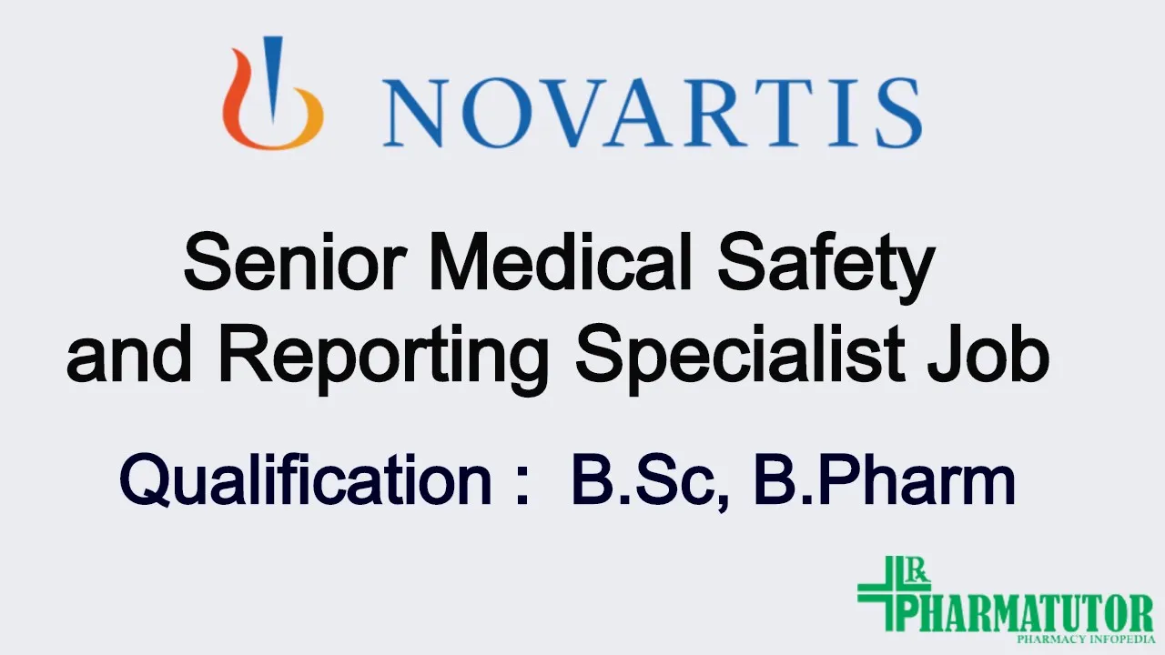 Work as Senior Medical Safety and Reporting Specialist at Novartis