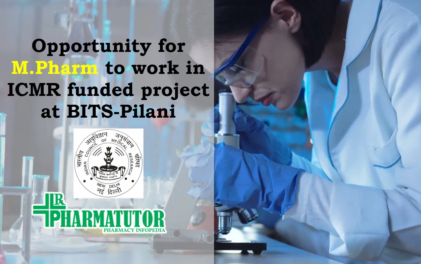 Opportunity for M.Pharm to work in ICMR funded project at BITS-Pilani