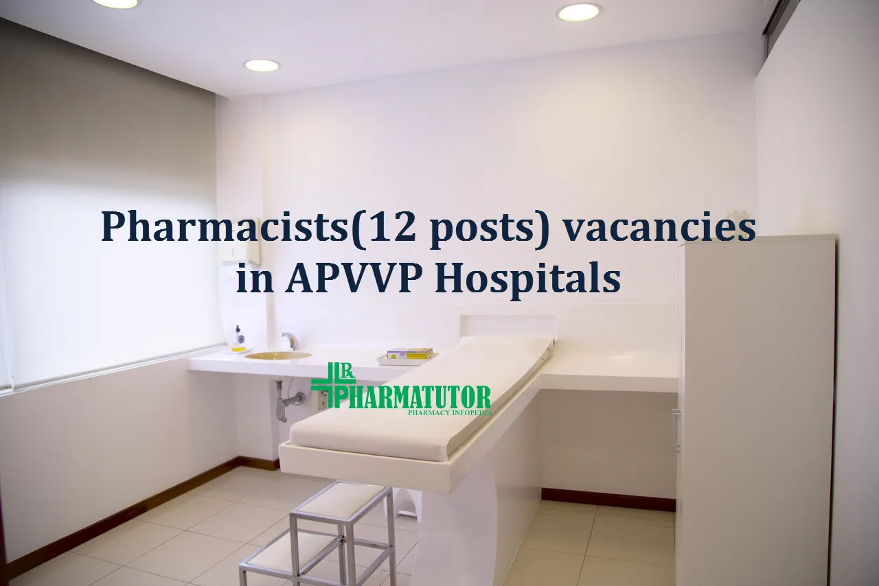 Recruitment for Pharmacists in APVVP Hospitals - Govt Hospital